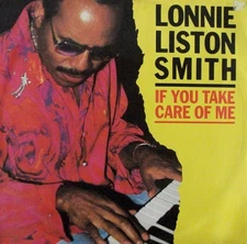 Lonnie Liston Smith - If You Take Care Of Me, 12", (Vinyl)