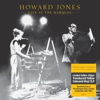 Live At The Marquee (Limited Edition) (Transparent Yellow Vinyl) | Howard Jones