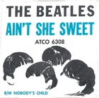 BEATLES, THE (Ain't She Sweet)  Capitol 6308 = MINT VINTAGE RECORD; & VG+ PS