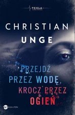 Przejdź przez wodę, krocz przez ogień (Przejdz wode  ogien)