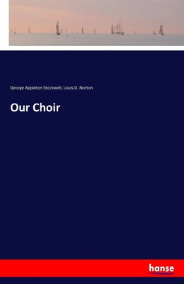 Our Choir George Appleton Stockwell (u. a.) Taschenbuch 88 S. Englisch 2017
