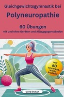 Gleichgewichtsgymnastik Bei Polyneuropathie - 60 ÜBungen Mit Und Ohne GeräT ...