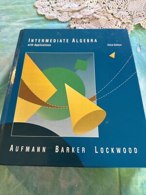 Intermediate Algebra with Application 3rd Edition - Aufmann Barker Lockwood