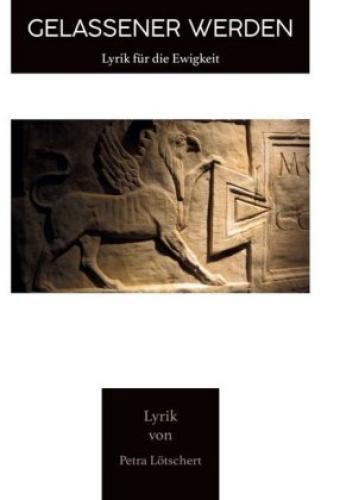 Gelassener Werden Lyrik Für Die Ewigkeit 5837