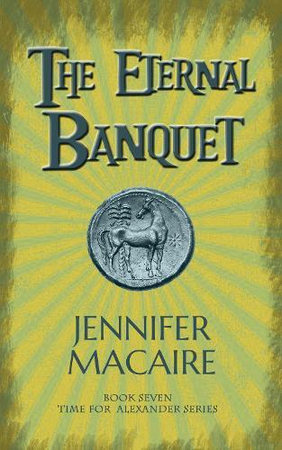 Thumbnail - Jennifer Macaire The Eternal Banquet (taschenbuch) Time For Alexander