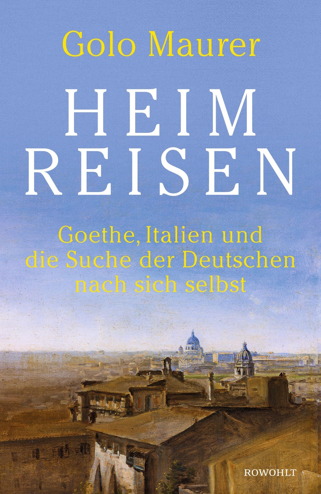Thumbnail - Heimreisen | Goethe, Italien Und Die Suche Der Deutschen Nach Sich