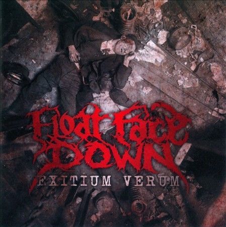 洋楽 Float Face Down Exitium Verum Exitium Verum by Float Face Down (CD, Mar-2012, Rite of Passage