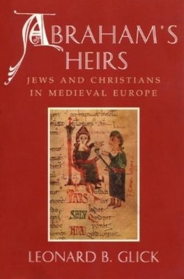 Leonard B. Glick Abraham's Heirs (Taschenbuch)