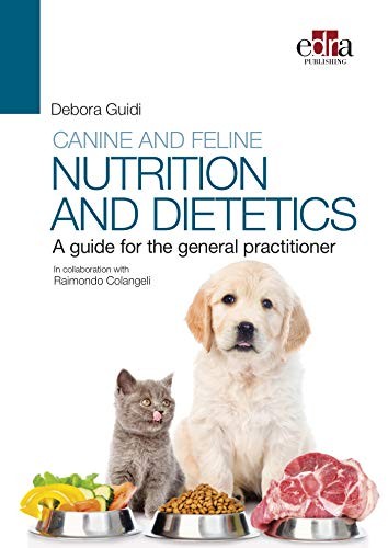 Canine and feline nutrition and dietetics - A guide by Debora Guidi PAPERBACK - Image 3