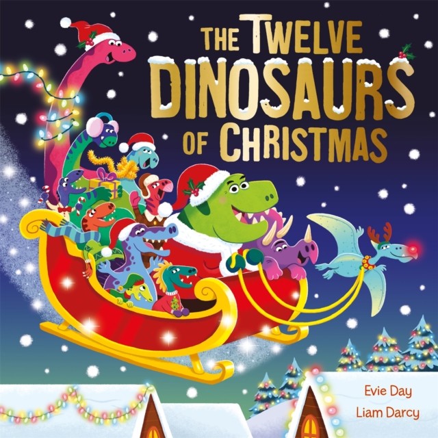 The Twelve Dinosaurs of Christmas by Evie Day (Paperback Book)