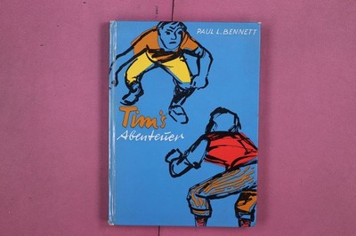 302834 Paul L. Bennett TIMS ABENTEUER Loewes Verlag Ferdinand Carl HC