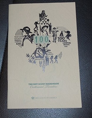 100 Years of Scouting, a History of the BSA and the Boy Scout Handbook