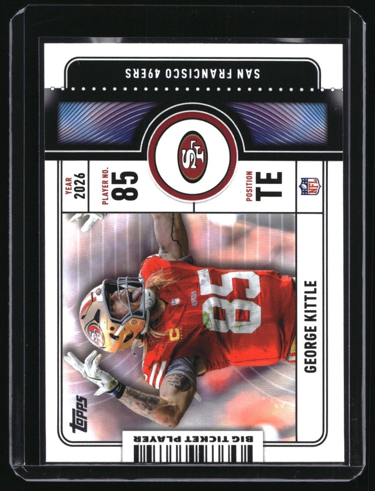2026 Topps Flagship George Kittle #BTP-20 Big Ticket Players San Francisco 49ers