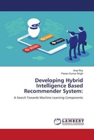 Arup Roy (U. A.) | Developing Hybrid Intelligence Based Recommender System: