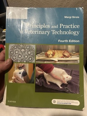 Principles and Practice of Veterinary Technology 4E by Margi Sirois (2016) READ