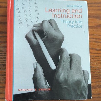 Pearson Learning and Instruction: Theory into Practice 6th Ed Gredler HC 2009