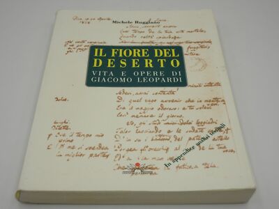 RUGGIANO M. Die Wüstenblume. Leben und Werk von Giacomo Leopardi 9788889457184