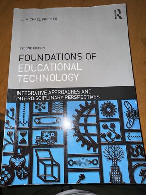 Interdisciplinary Approaches to Educational Technology Ser.: Foundations of...
