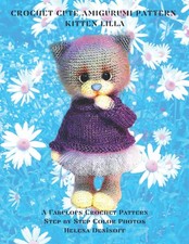 The Cat Lila Crochet Cute Amigurumi Pattern: A Fabulous Crochet Patterns 60 Colo
