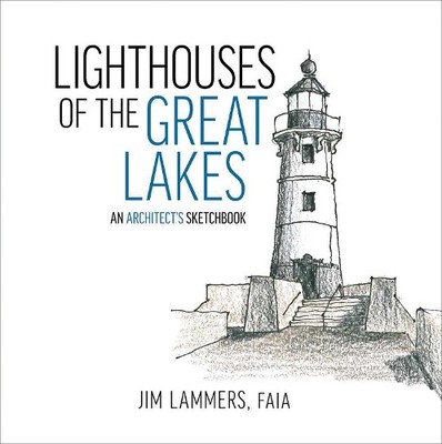 Jim Lammers Lighthouses of the Great Lakes (Paperback) (UK IMPORT)