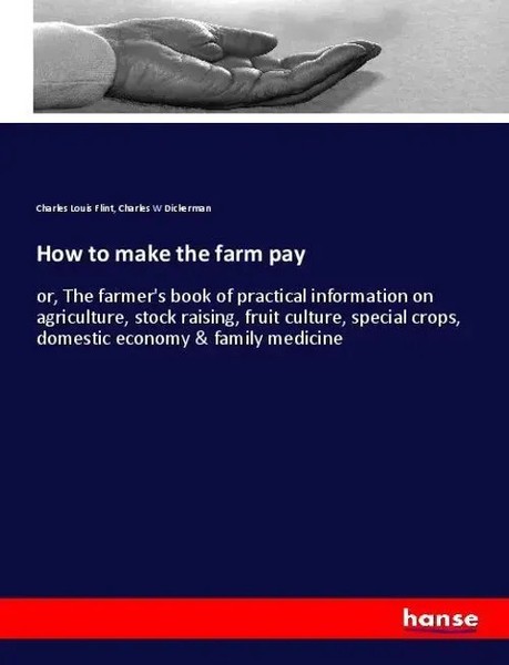 How To Make The Farm Pay Charles Louis Flint (U. A.) Taschenbuch 784 S. Englisch-image