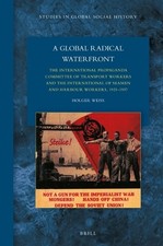 Holger Weiss A Global Radical Waterfront (Har...