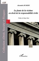 Dumery Alexandre | La Faute De La Victime En Droit De La Responsabilité Civile