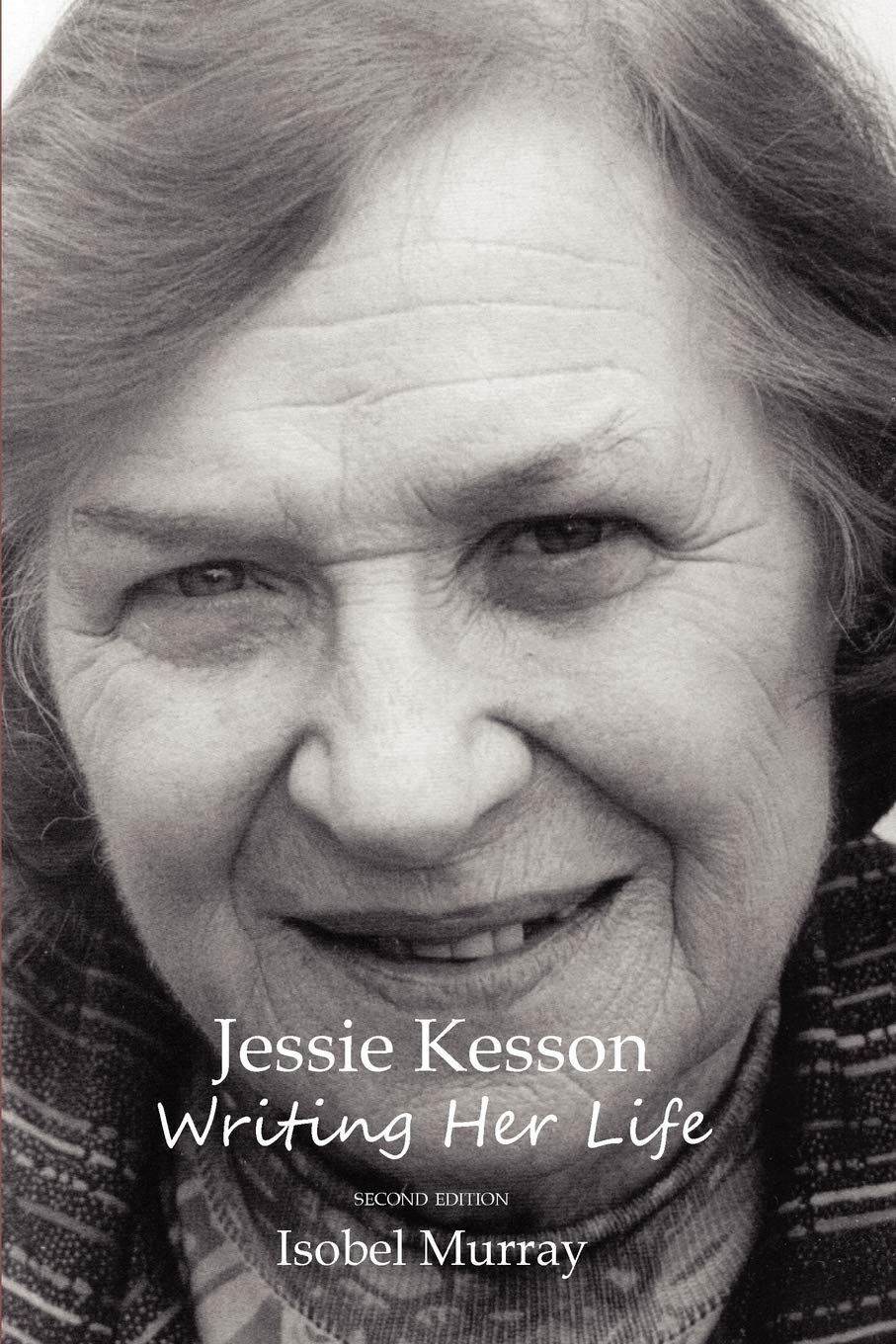 Jessie Kesson: Writing Her Life By Murray, Isobel Isobel Murray,