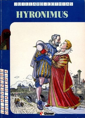 HYRONIMUS - GLENAT ITALY - THE ADVENTURES OF HISTORY # 30