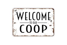 Funny Chicken Coop Welcome Sign  Rustic Farm Decor