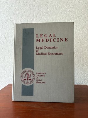 Legal Medicine Legal Dynamics Of Medical Encounters Book HC 1988 Mosby VG
