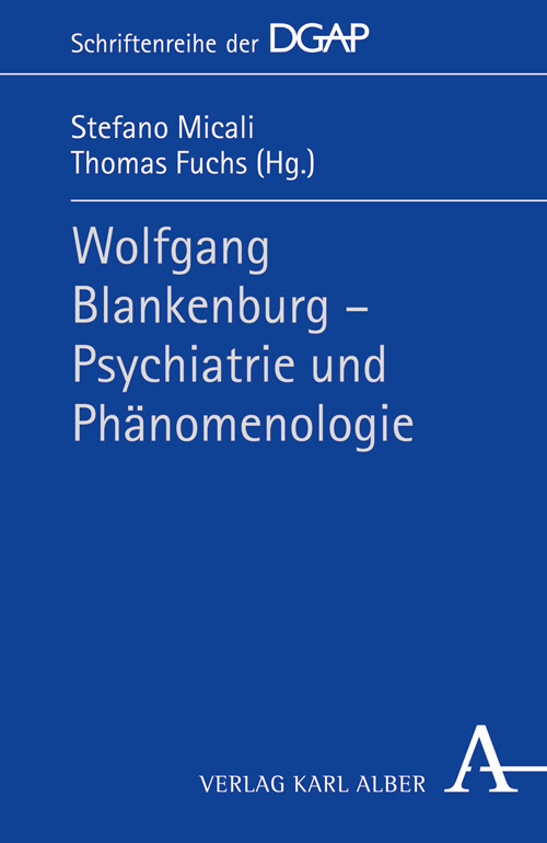 Thumbnail - Wolfgang Blankenburg - Psychiatrie Und Phänomenologie | Stefano Micali