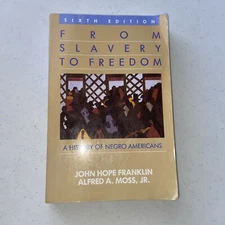 FROM SLAVERY TO FREEDOM: A HISTORY OF NEGRO AMERICANS By John Hope Franklin VG
