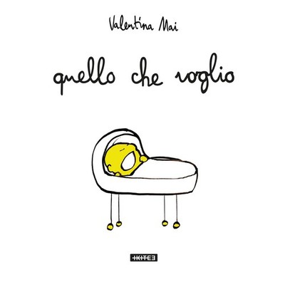 Quello che voglio - Mai Valentina