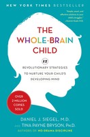 The Whole-Brain Child Daniel J Siegel (U. A.) Buch Einband - Fest (Hardcover)