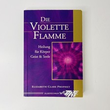 Die violette Flamme von Elizabeth Clare Prophet (2005, Taschenbuch) SEHR GUT
