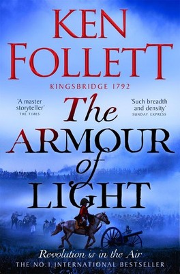 The Armour of Light: A Page-turning, E..., Follett, Ken