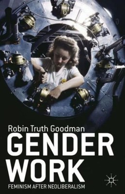 Gender Work by Robin Truth Goodman Hardback Springer Nature B.V. 