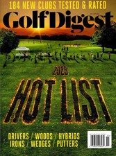 GOLF DIGEST MAGAZINE | VOL. 76 | THE HOT LIST 2025
