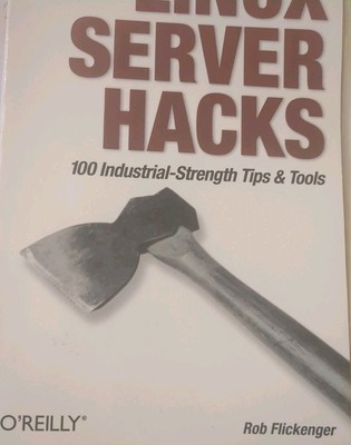 Linux Server Hacks by Rob Flickenger (Paperback, 2003)