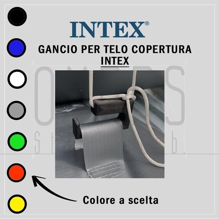 1x Gancio telo piscina INTEX - un foro per alloggio corda o fune per serrare