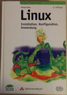 Linux - Installation, Konfiguration, Anwendung - Michael Kofler - 5. Auflage