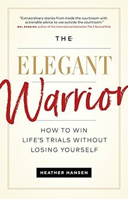 Elegant Warrior: How To Win Life's Trials Without Losing Yourself Buch Page Two