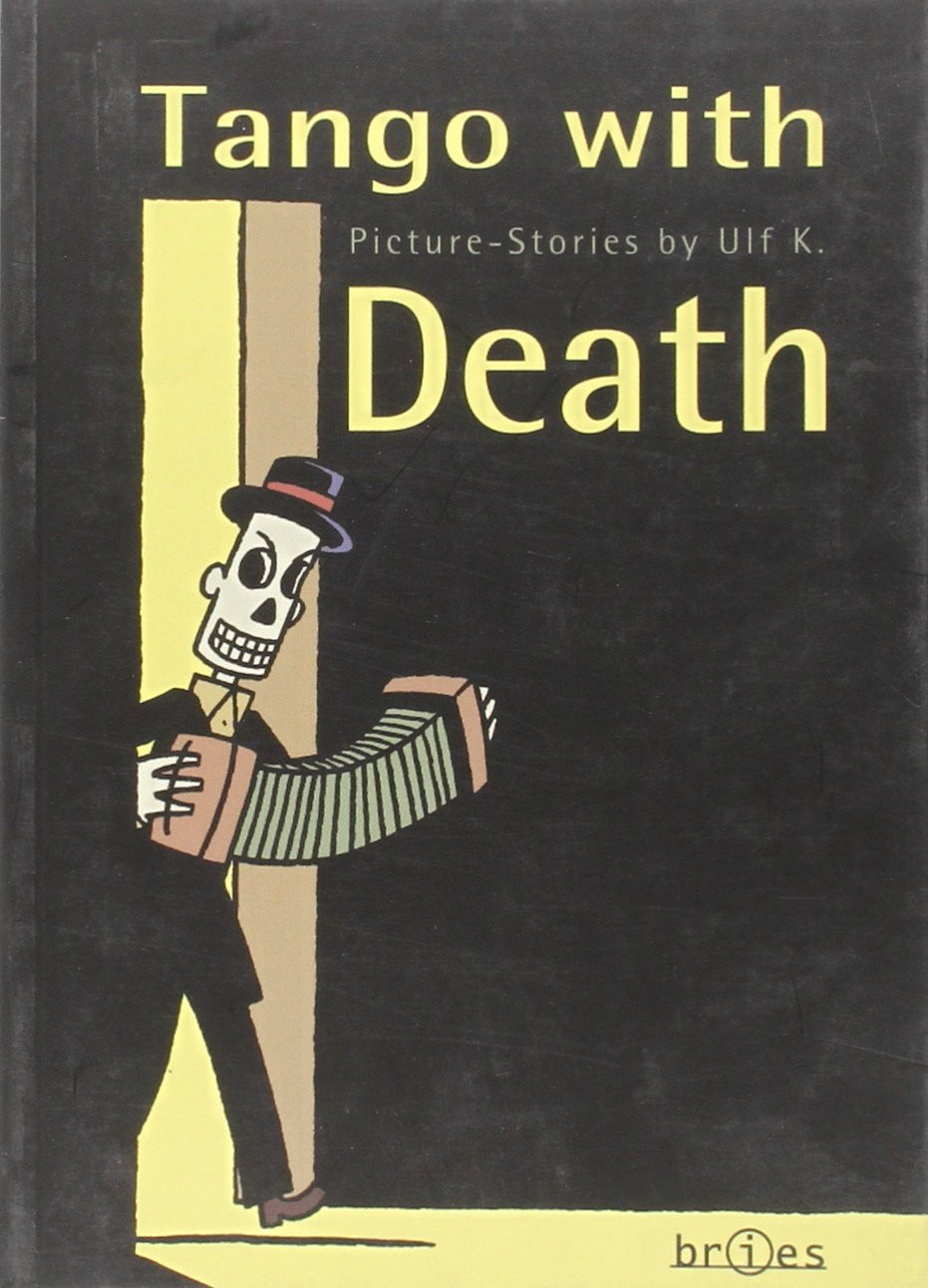 Tango With Death: Picture-Stories By Ulf K. TPB #1 VF; Bries | we combine shippi