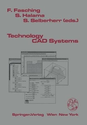 Technology CAD Systems - 9783709193174