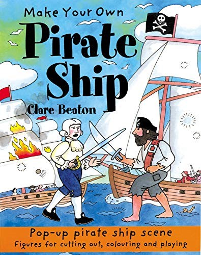 Make Your Own Pirate Ship,Clare Beaton