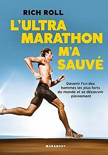 L'Ultra marathon m'a sauvé von Roll, Rich | Buch | Zustand sehr gut
