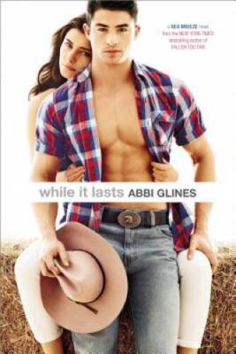 While It Lasts (Sea Breeze) - Paperback By Glines, Abbi - VERY GOOD