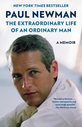 Paul Newman The Extraordinary Life of an Ordinary Man (Tascabile)