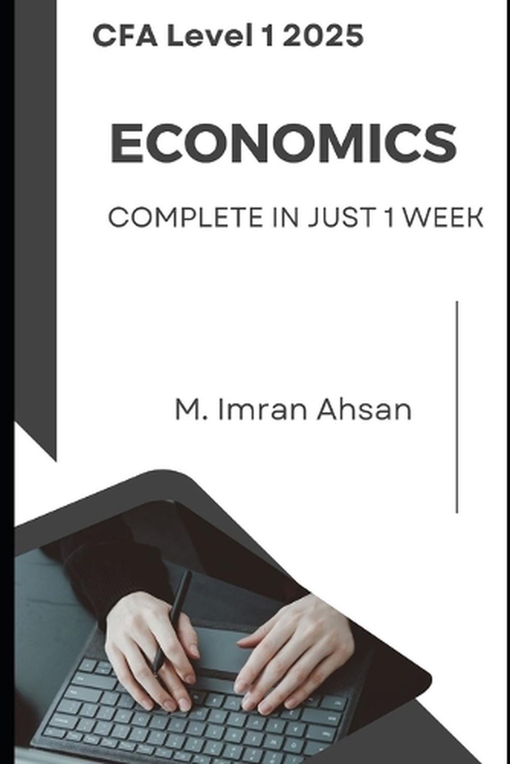 CFA level 1: Economics: Complete Economics in just one week by M. Imran Ahsan Pa-image